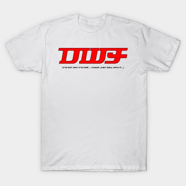 OWF Parody Shirt (Light DWT) T-Shirt by MpireOnlineNetwork